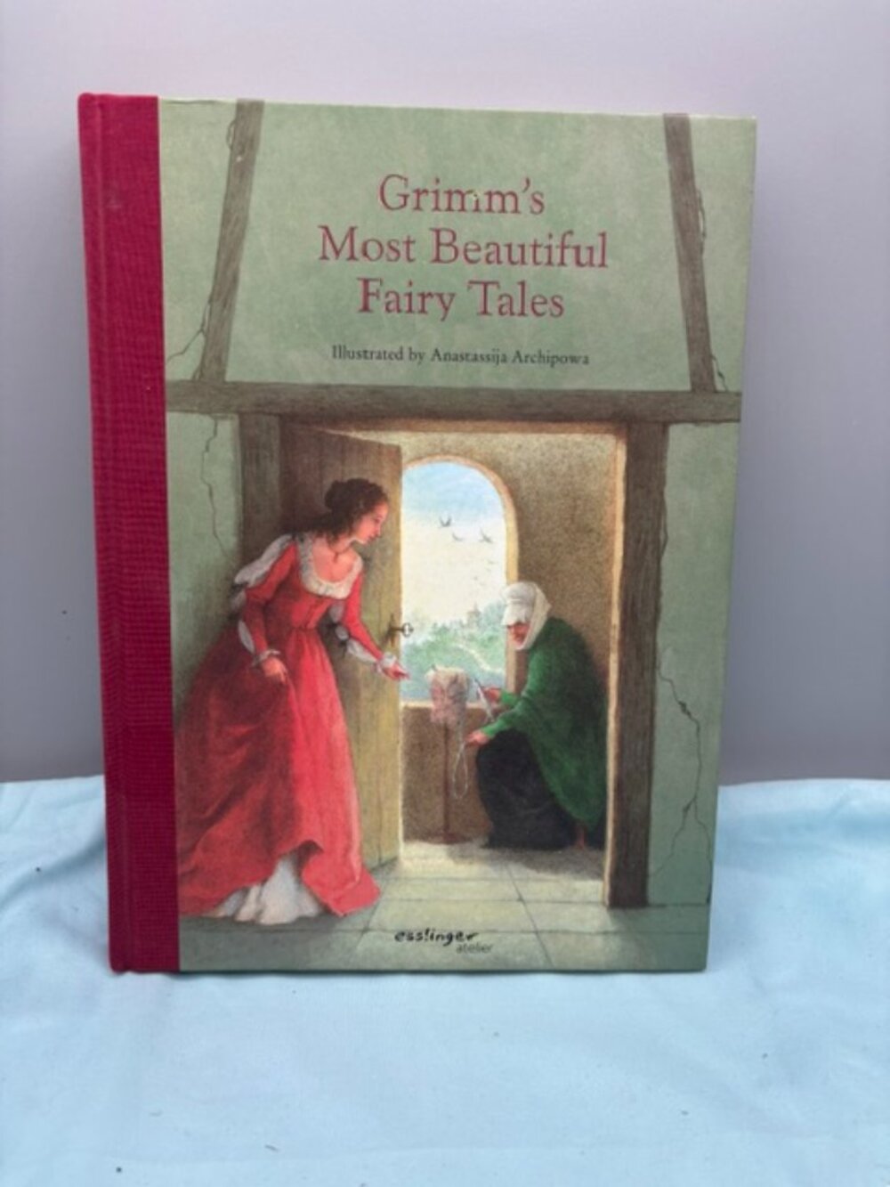 Grimm’s Most Beautiful Fairy Tales Illustrated by Anastassija Archipowa